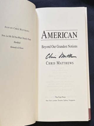 AMERICAN; Beyond Our Grandest Notions