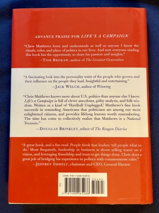 LIFE'S A CAMPAIGN; What Politics Has Taught Me About Friendship, Rivalry, Reputation, and Success