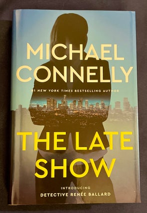 Item #8061 THE LATE SHOW. Michael Connelly