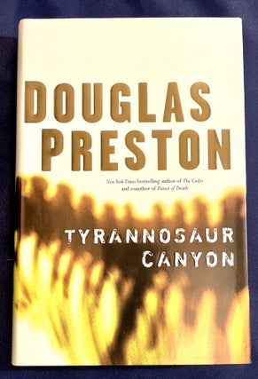 Item #8062 TYRANNOSAUR CANYON. Douglas Preston