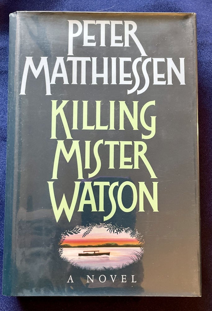Item #8152 KILLING MISTER WATSON. Peter Matthiessen.
