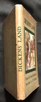 Item #817 DICKENS-LAND; Described by J. A. Nicklin / Pictured by Ernest Haslehust. Charles...