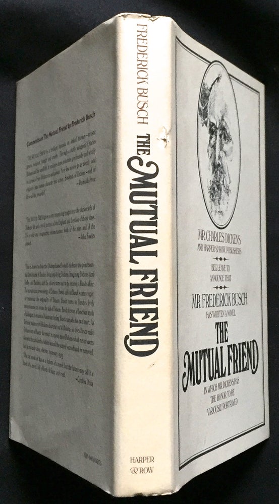 Item #820 THE MUTUAL FRIEND. Charles Dickens, Frederick Busch.