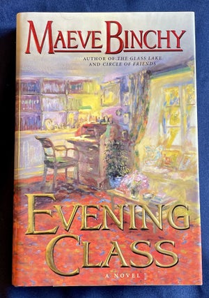 EVENING CLASS; A Novel