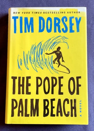 Item #8222 THE POPE OF PALM BEACH. Tim Dorsey