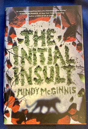 Item #8306 THE INITIAL INSULT. Mindy McGinnis