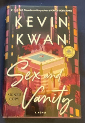 Item #8307 SEX & VANITY: A Novel. Kevin Kwan