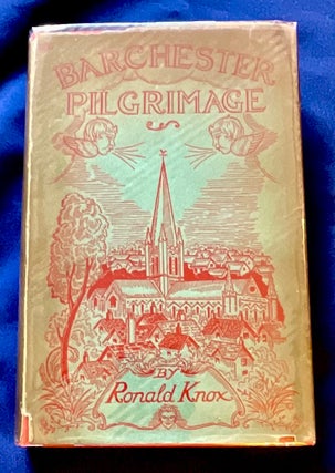 Item #8326 BARCHESTER PILGRIMAGE; by Ronald A. Knox. Ronald A. Knox