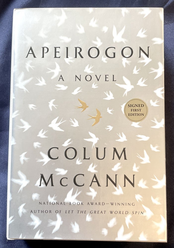 Item #8332 APEIROGON; A Novel. Colum McCann.
