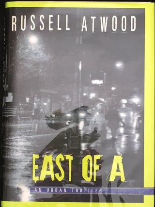 EAST OF A