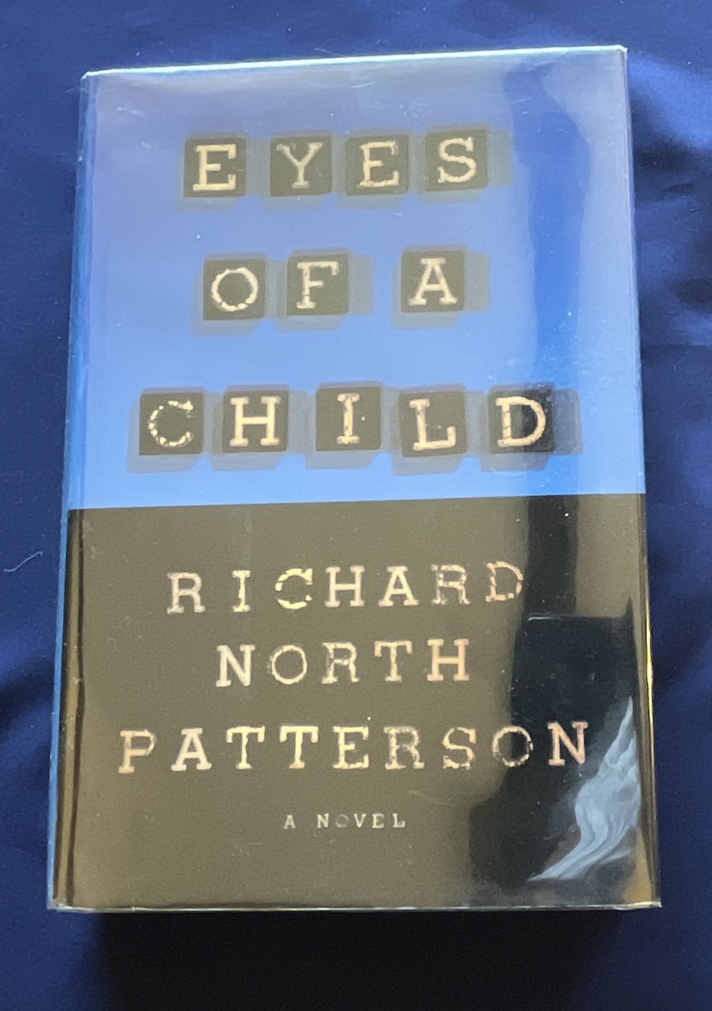 EYES OF A CHILD | Richard North Patterson | First Edition