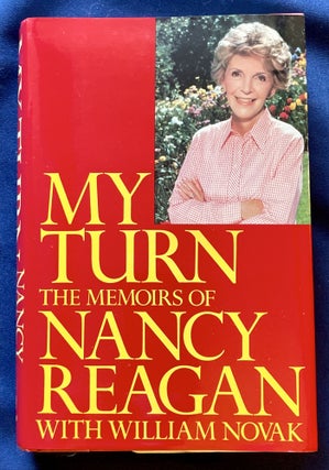 Item #8364 MY TURN; The Memoirs of Nancy Reagan / by Nancy Reagan / with William Novak. Nancy Reagan