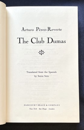 THE CLUB DUMAS; Translated from the Spanish by Sonia Soto,