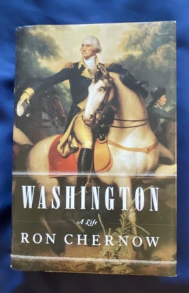 Item #8379 WASHINGTON; A Life. Ron Chernow