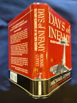 DAYS OF INFAMY:; Military Blunders of the 20th Century / Introduction by Mike Wallace