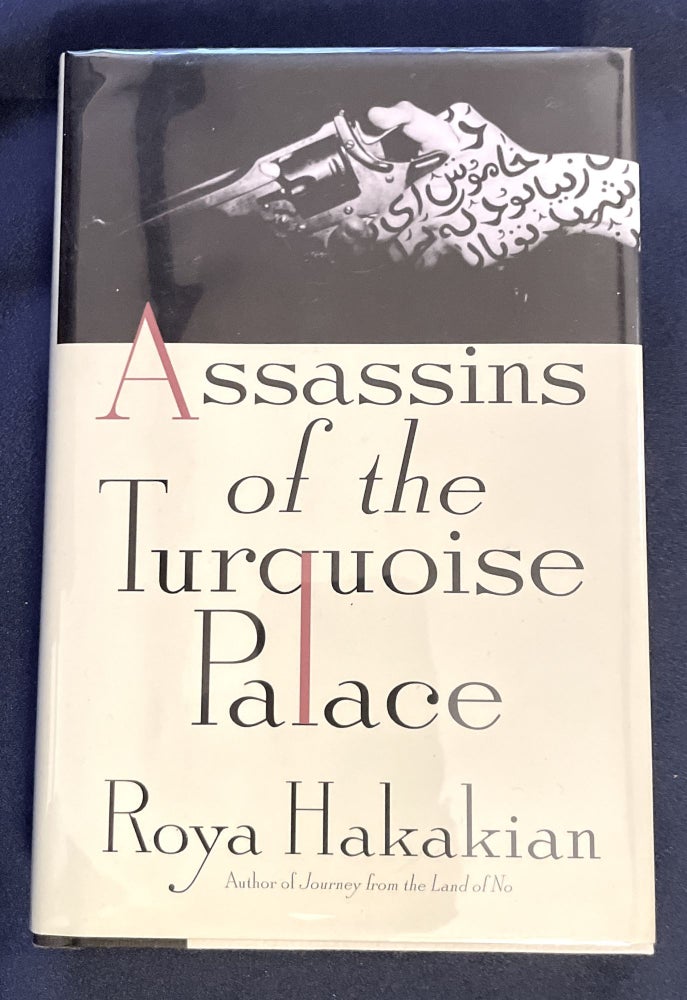 Item #8394 ASSASSINS OF THE TURQUOISE PALACE. Roya Hakakian.