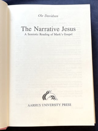 THE NARRATIVE JESUS; A Semiotic Reading of Mark's Gospel