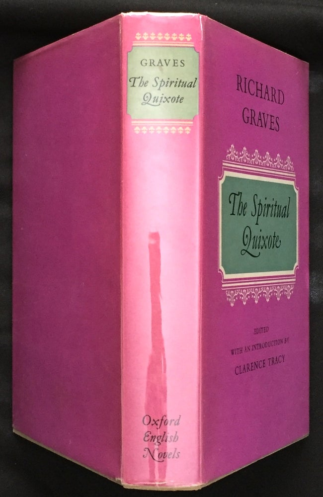 Item #843 THE SPIRITUAL QUIXOTE; or The Summer's Ramble of Mr. Geoffrey Wildgoose / A Comic Romance / Edited with an Introduction by Clarence Tracy. Richard Graves.