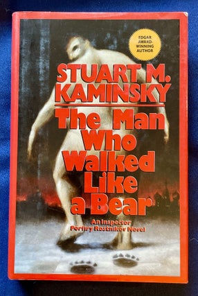 Item #8433 THE MAN WHO WALKED LIKE A BEAR; An Inspector Porfiry Rostnikov / Stuart M. Kaminsky....