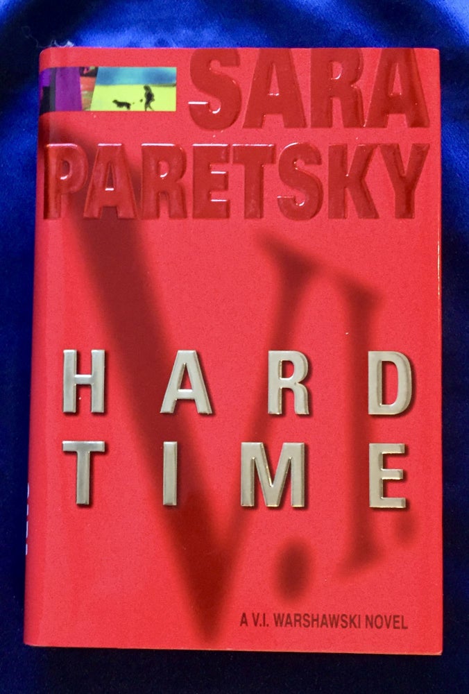 Item #8451 HARD TIME; A V. I. Warshawski Novel. Sara Paretsky.