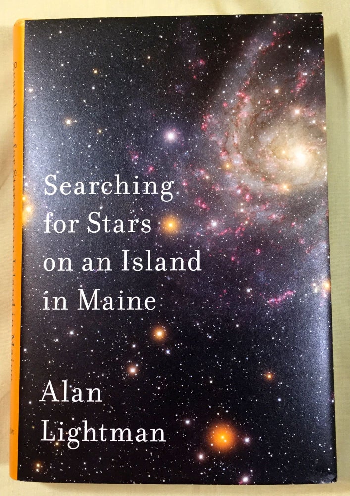 Item #8455 SEARCHING FOR STARS ON AN ISLAND IN MAINE. Alan Lightman.