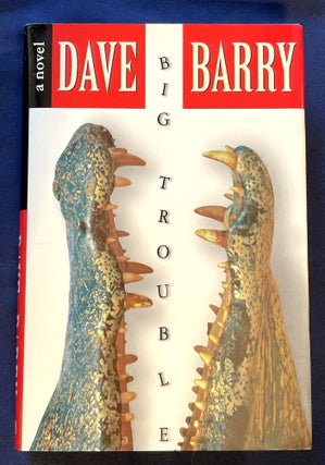 Item #8461 BIG TROUBLE. Dave Barry