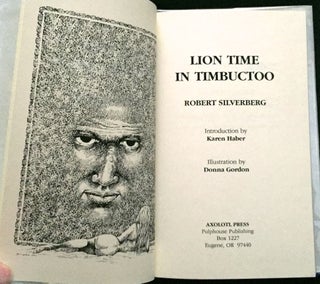 LION TIME IN TIMMBUCTOO; Introduction by Karen Haber / Illustration by Donna Gordon