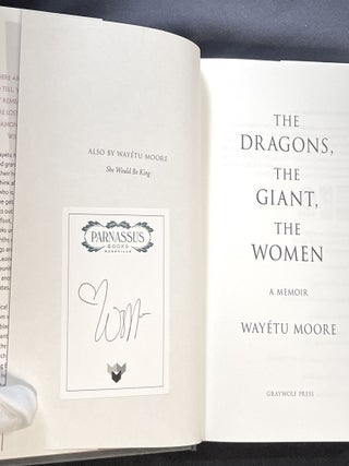 THE DRAGONS, THE GIANT, THE WOMEN; A Memoir
