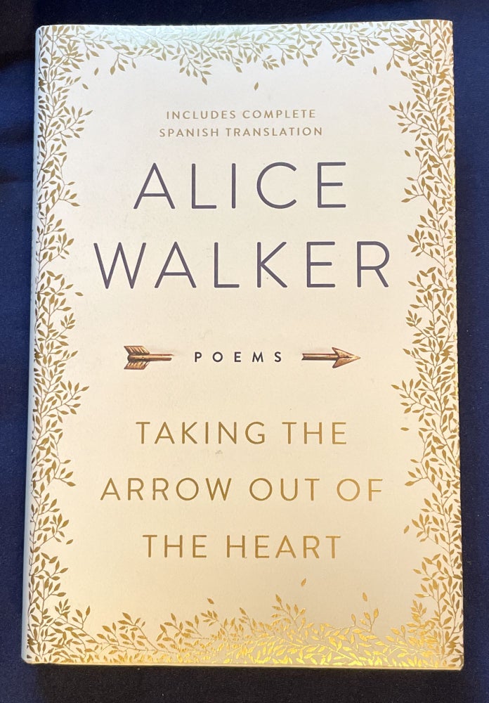 Item #8498 TAKING THE ARROW OUT OF THE HEART; Poems / Translated by Manuel Garcia Verdecia. Alice Walker.