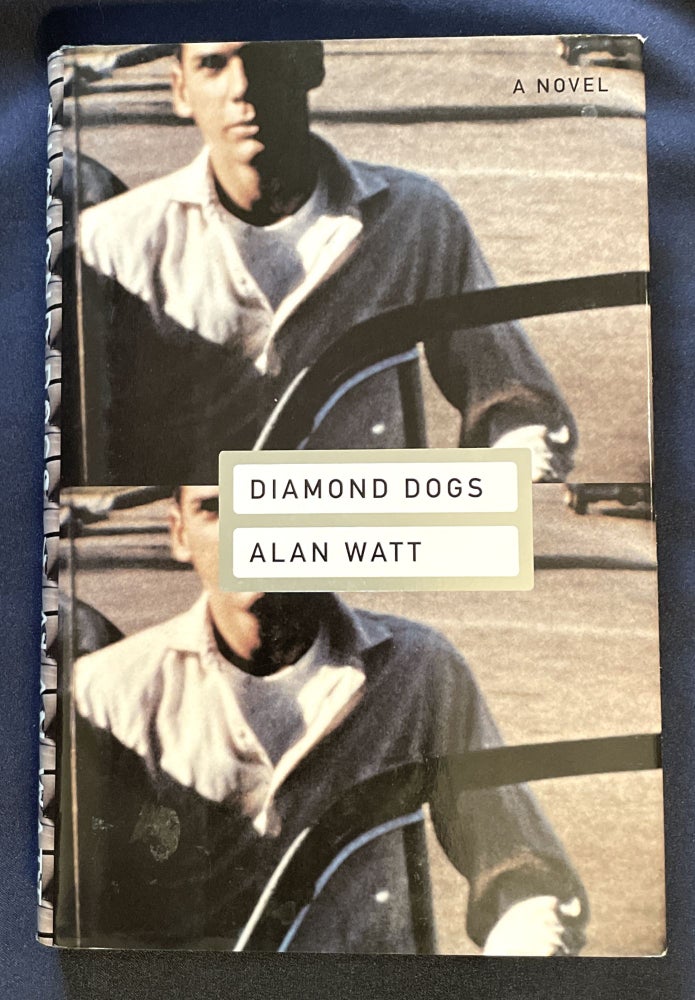 Item #8521 DIAMOND DOGS:; A Novel. Alan Watt.