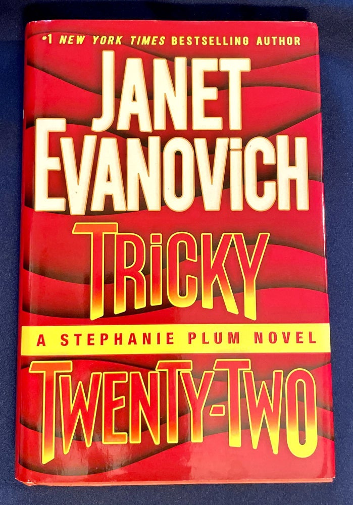 Item #8535 TRICKY TWENTY-TWO; A Stephanie Plum Novel. Janet Evanovich.