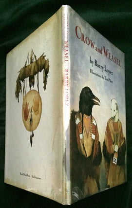 Item #854 CROW AND WEASEL; Illustrations by Tom Pohrt. Barry Lopez
