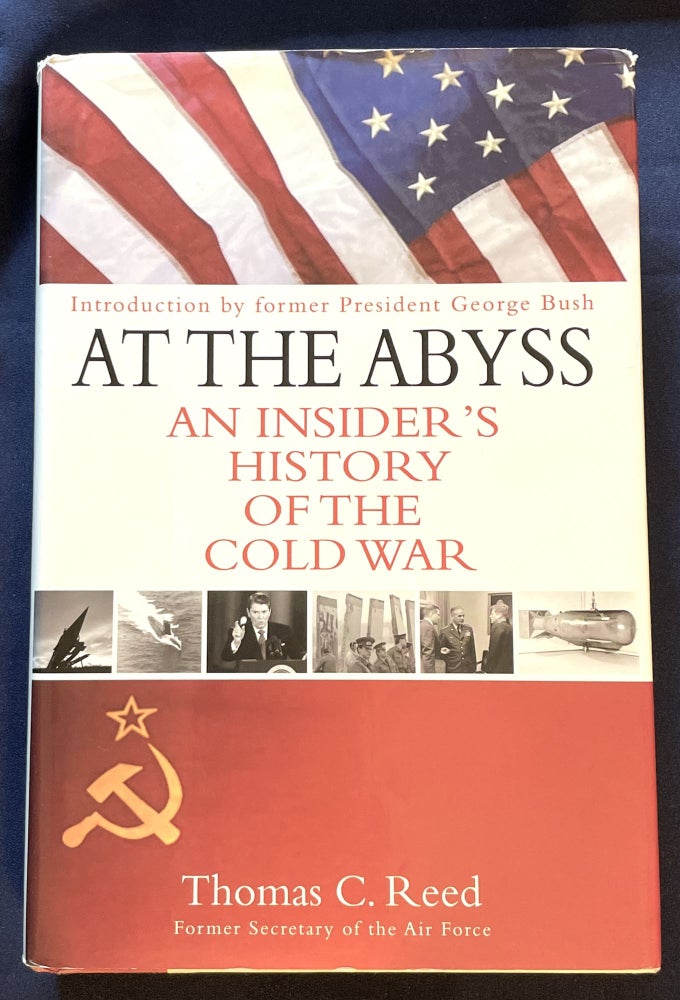 Item #8554 AT THE ABYSS; An Insider's History of the Cold War / Thomas C. Reed. Thomas C. Reed.