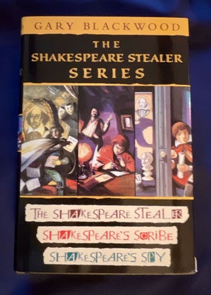 Item #8588 THE SHAKESPEARE STEALER SERIES; The Shakespeare Stealer - Shakespeare's Scribe -...