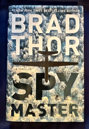 Item #8596 SPY MASTER; A Thriller / Brad Thor. Brad Thor