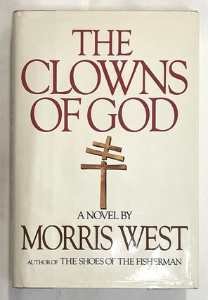 Item #8643 THE CLOWNS OF GOD; A Novel by Morris West. Morris West