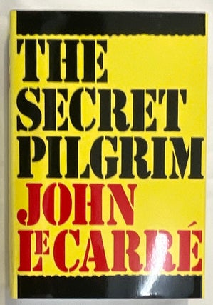 Item #8644 THE SECRET PILGRIM. John Le Carr&eacute