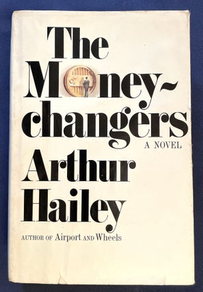 Item #8651 THE MONEYCHANGERS. Arthur Hailey