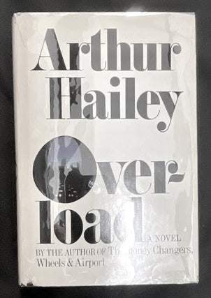 Item #8652 OVERLOAD; A Novel. Arthur Hailey