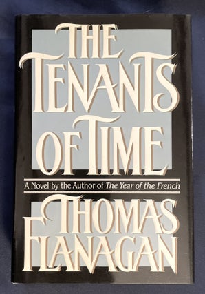 Item #8660 THE TENANTS OF TIME. Thomas Flanagan