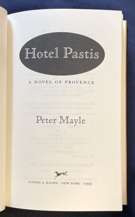 HOTEL PASTIS; A Novel of Provence