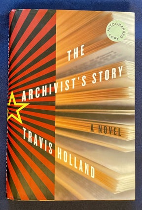 Item #8689 THE ARCHIVIST'S STORY. Travis Holland