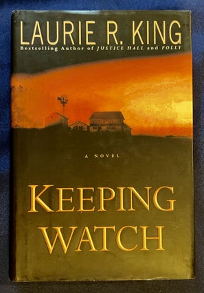 Item #8690 KEEPING WATCH; Laurie R.King. Laurie R. King