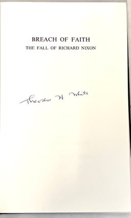 BREACH OF FAITH: The Fall of Richard Nixon