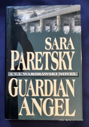 Item #8721 GUARDIAN ANGEL; A V. I. Warshawski Novel. Sara Paretsky