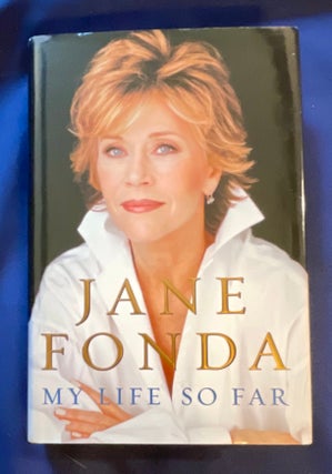 Item #8728 MY LIFE SO FAR. Jane Fonda