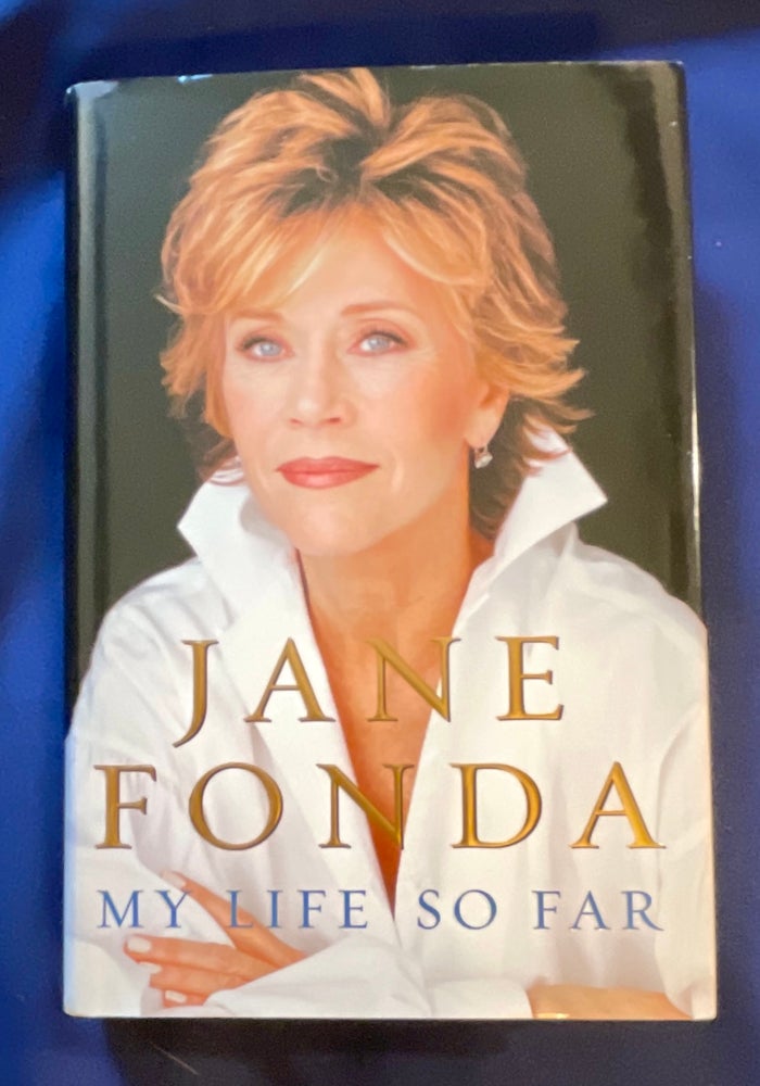 Item #8728 MY LIFE SO FAR. Jane Fonda.
