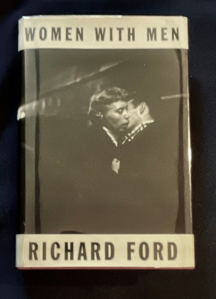 Item #8729 WOMEN WITH MEN; Three Stories. Richard Ford.