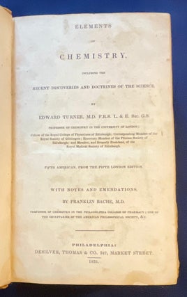 Item #8737 ELEMENTS OF CHEMISTRY; Including the Recent Discoveries and Doctrines of the Science...