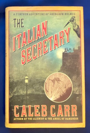 Item #8757 THE ITALIAN SECRETARY; A Further Adventure of Sherlock Holmes. Caleb Carr